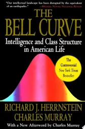 The Bell Curve: Intelligence and Class Structure in American Life