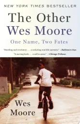 The Two Wes Moores: One Name, Two Fates