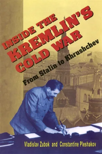 Inside the Kremlin's Cold War