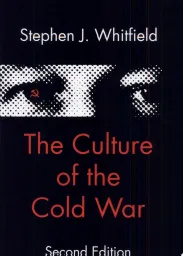 The Culture of the Cold War