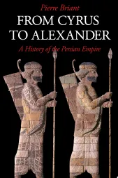 From Cyrus to Alexander