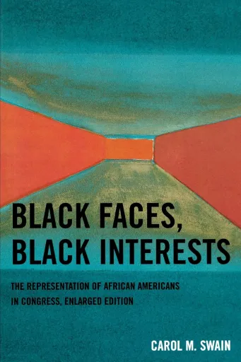 Black Faces, Black Interests: The Representation of African Americans in Congress