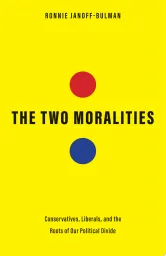 The Two Moralities: The Origin and Fall of Right and Left Politics